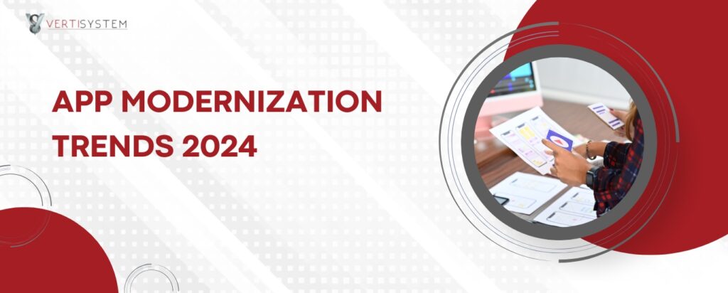 Top App Modernization Trends That Will Shape 2025 and Beyond