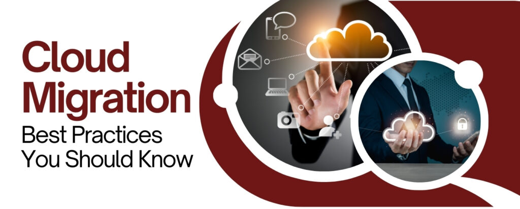 Cloud Migration Best Practices You Should Know