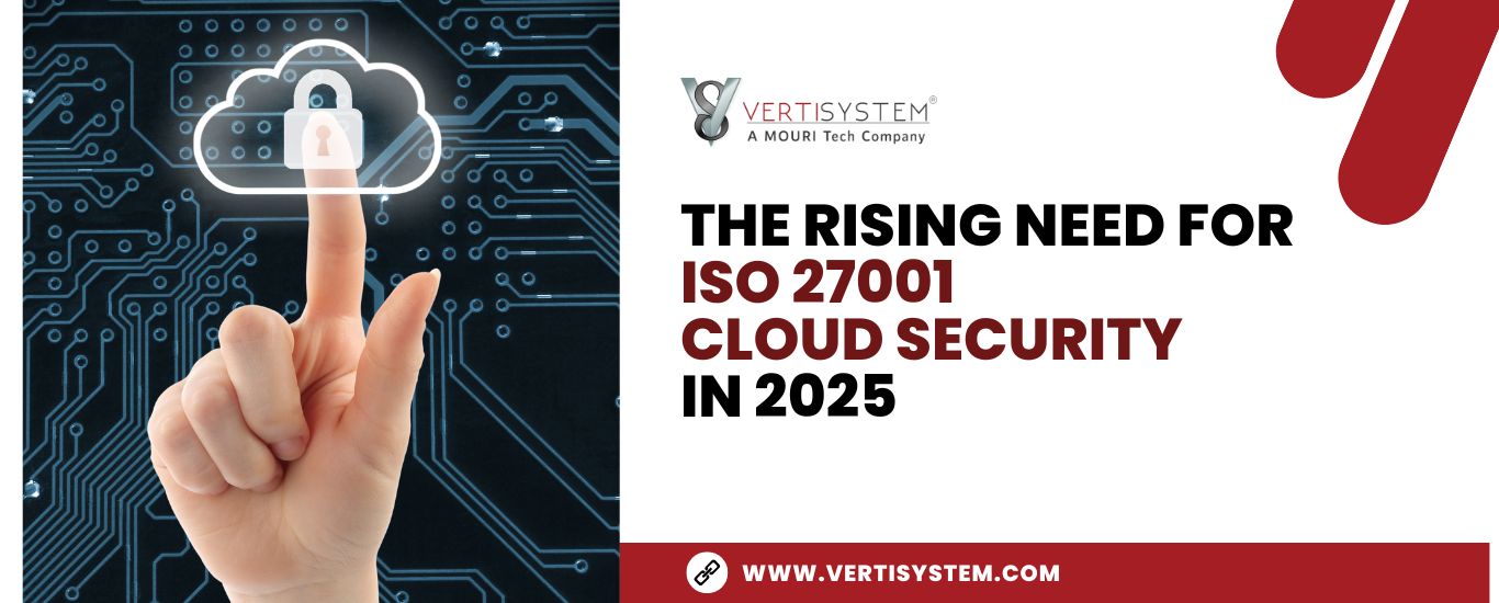 Verti-blog-image-Rising-Need-for-ISO-27001-Cloud-Security-in-2025